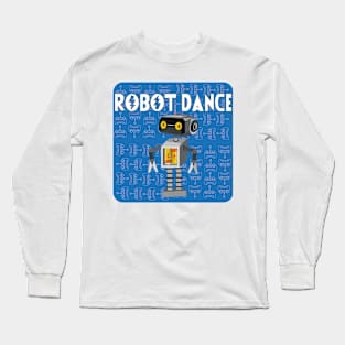 Robot Dance Long Sleeve T-Shirt